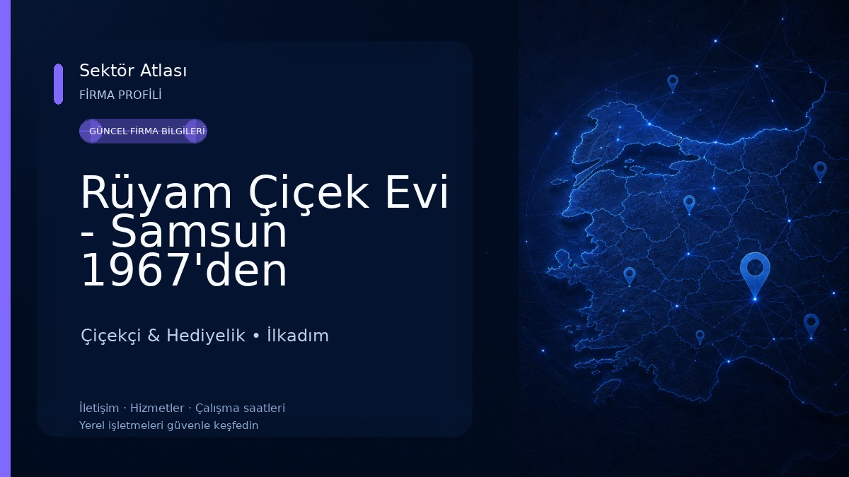Rüyam Çiçek Evi - Samsun 1967'den Bugüne... Çiçekçi & Hediyelik