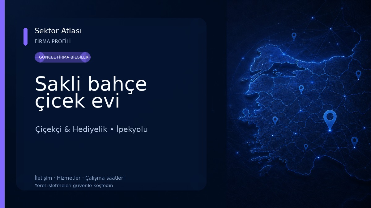 Sakli bahçe çicek evi Çiçekçi & Hediyelik
