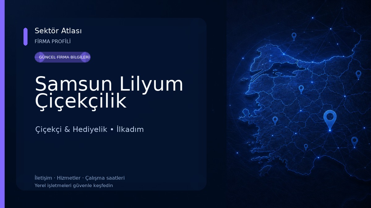 Samsun Lilyum Çiçekçilik Çiçekçi & Hediyelik