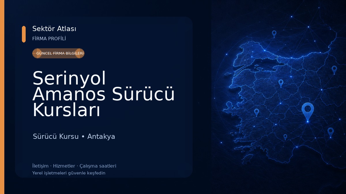 Serinyol Amanos Sürücü Kursları Sürücü Kursu
