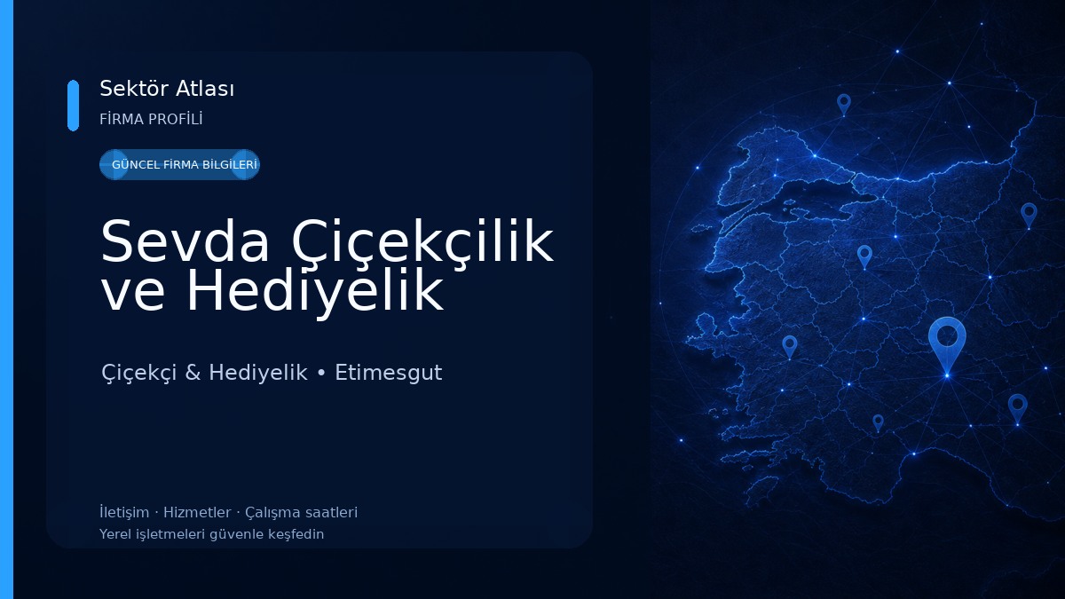 Sevda Çiçekçilik ve Hediyelik Çiçekçi & Hediyelik