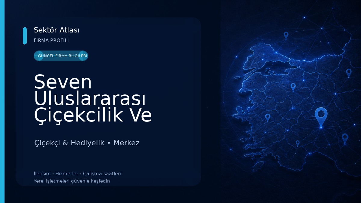 Seven Uluslararası Çiçekcilik Ve Organizasyon