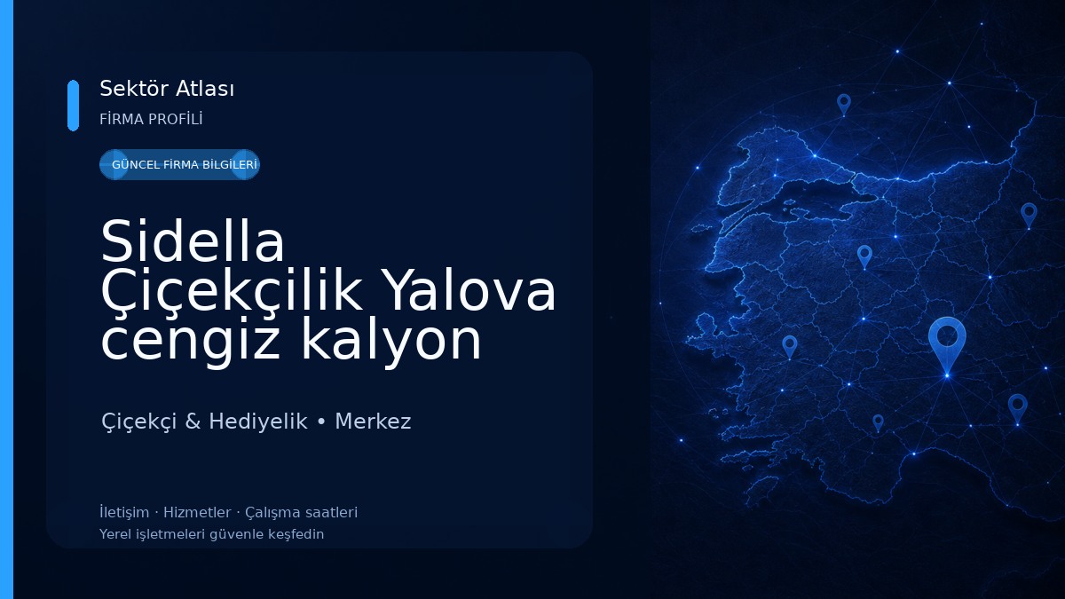 Sidella Çiçekçilik Yalova cengiz kalyon 