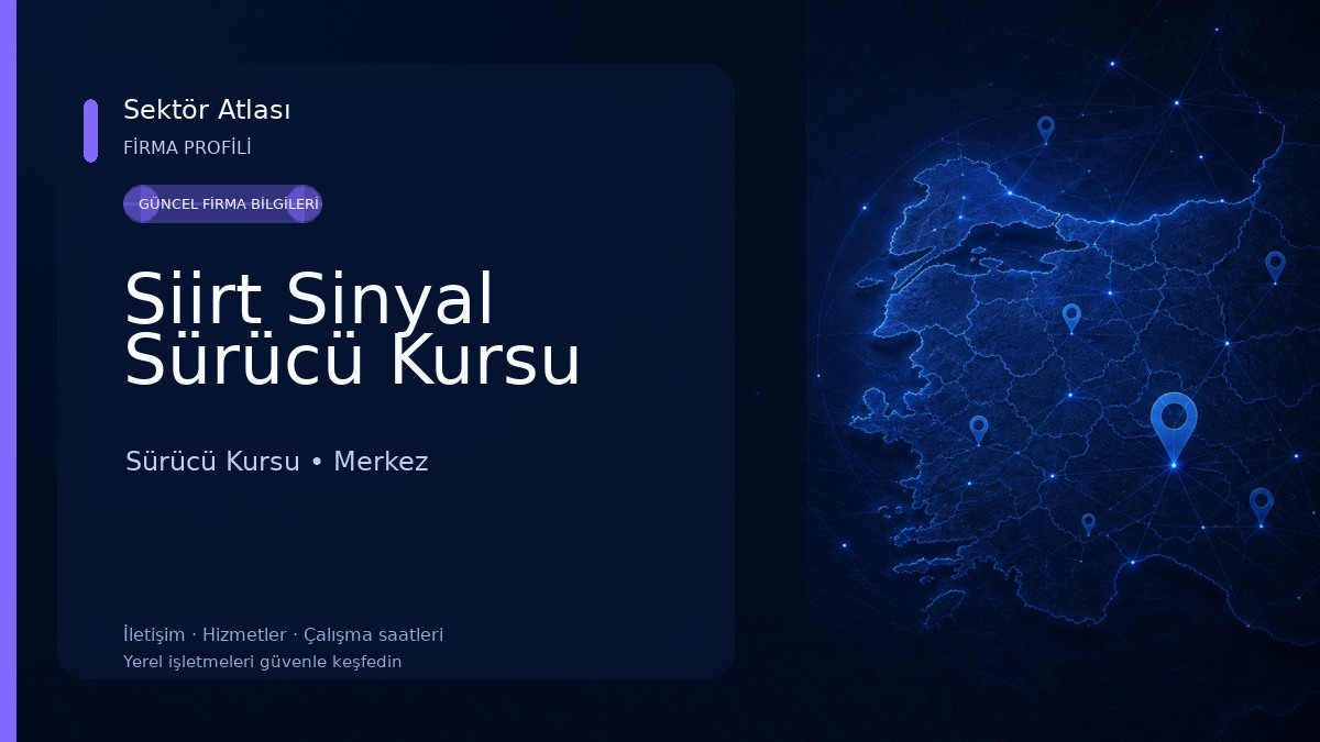 Siirt Sinyal Sürücü Kursu Sürücü Kursu