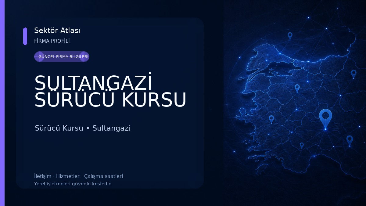 SULTANGAZİ SÜRÜCÜ KURSU Sürücü Kursu