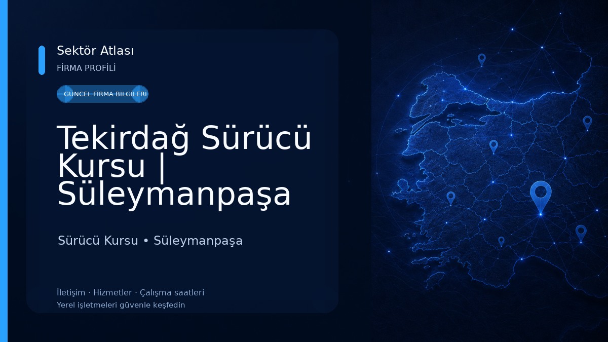 Tekirdağ Sürücü Kursu | Süleymanpaşa Ehliyet Kursu 