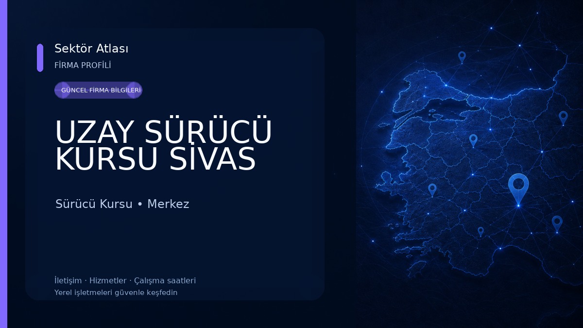 UZAY SÜRÜCÜ KURSU SİVAS