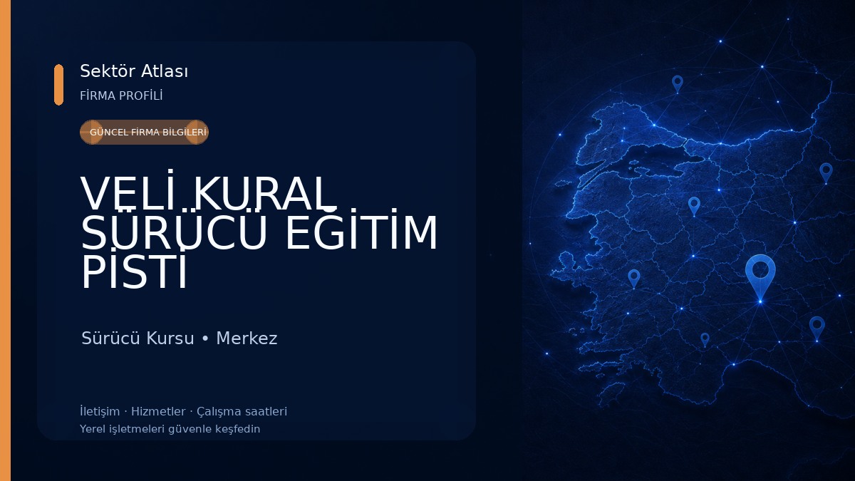VELİ KURAL SÜRÜCÜ EĞİTİM PİSTİ