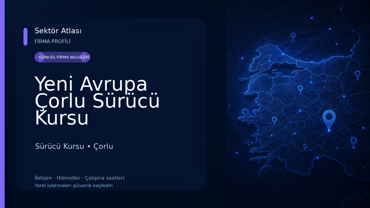 Yeni Avrupa Çorlu Sürücü Kursu Sürücü Kursu